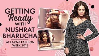 GRWM | Getting Ready with Nushrat Bharucha at Lakme Fashion Week 2018 | Fashion | Pinkvilla