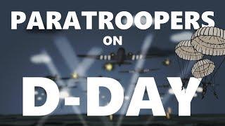 Would D-Day have Failed without the Airborne? | Animated History