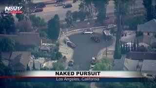 FOX 10 XTRA NEWS AT 7: Naked pursuit in Los Angeles, California (FNN)
