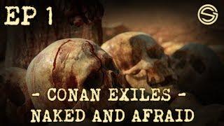Conan Exiles - Naked And Afraid! #1