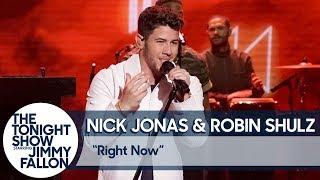 Nick Jonas and Robin Schulz: Right Now