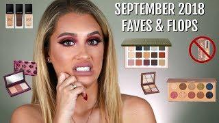 SEPTEMBER 2018 FAVES AND FLOPS