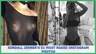 CELEBS | Kendall Jenner's 51 most naked Instagram photos