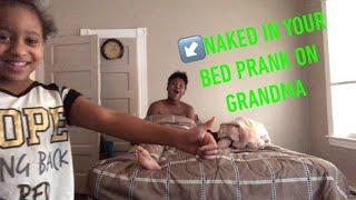 NAKED IN YOUR BED PRANK ON GRANDMA