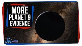 New Evidence for Planet 9! | SciShow News