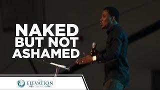 Naked But Not Ashamed | Pastor Godman Akinlabi