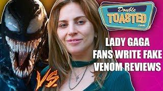 LADY GAGA FANS WRITE FAKE VENOM REVIEWS TO SUPPORT A STAR IS BORN