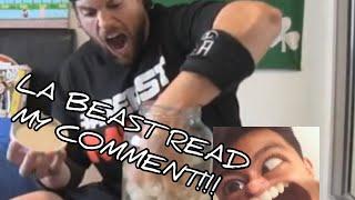 THE LA BEAST READ MY COMMENT!!