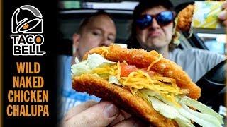 Taco Bell's Wild Naked Chicken Chalupa Food Review | Season 5, Episode 52