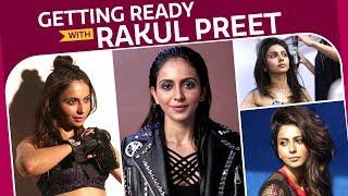 Getting Ready with Rakul Preet | GRWM | Fashion | Pinkvilla | Bollywood