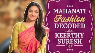 Mahanati Fashion Decoded with Keerthy Suresh | Fashion | Pinkvilla | Tollywood