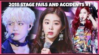 《 KPOP IDOLS 》STAGE FAILS & ACCIDENTS 2018 #1 [BTS TWICE WANNAONE BLACKPINK GOT7 EXO ]