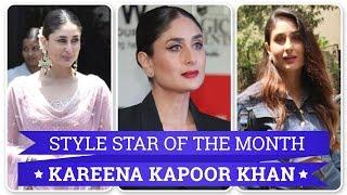 Kareena Kapoor: Style Star of the Month | Fashion | Bollywood | Lifestyle