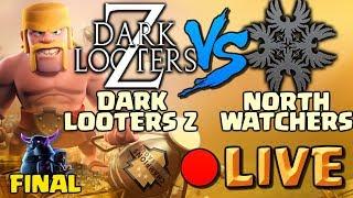 CWL FINAL! Dark Looters Z vs. North Watchers in Clash of Clans! LIVE Champions War League Season 4!