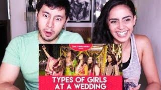 THE TIMELINERS: TYPES OF GIRLS AT A WEDDING | Reaction Fail!
