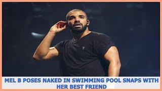 Celebrity News | Mel B poses naked in swimming pool snaps with her best friend
