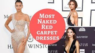 Most Naked Red Carpet Dresses