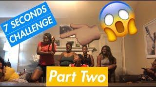 7 Seconds Challenge PART 2-Someone Had To Get Naked ????????