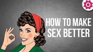 How to Make Sex Better